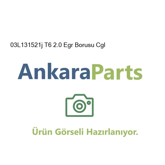 03L131521j T6 2 0 Egr Borusu Cgl 03L131521j