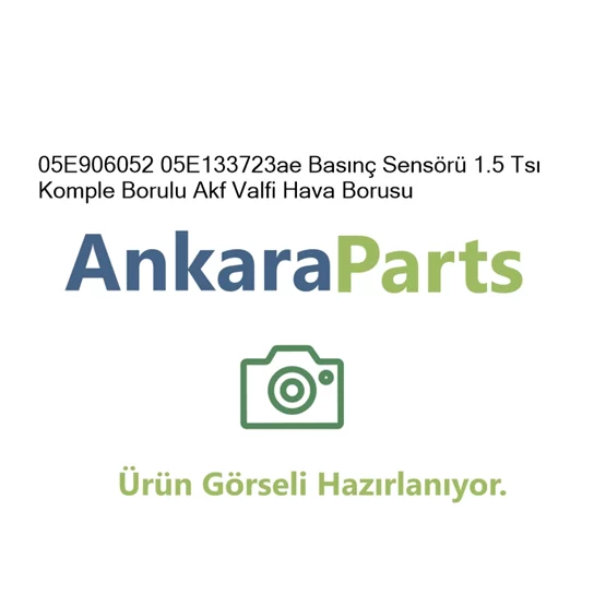 05E906052 05E133723ae Bas n Sens r 1 5 Ts Komple Borul