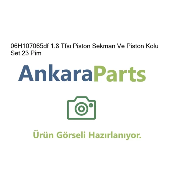 06H107065df 1 8 Tfs Piston Sekman Ve Piston Kolu Set 23