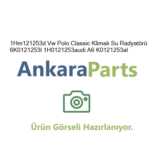 1Hm121253d Vw Polo Classic Klimal Su Radyat r 6K0121253
