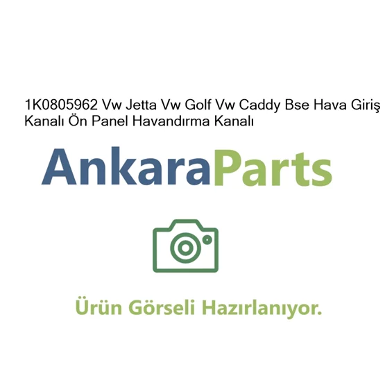 1K0805962 Vw Jetta Vw Golf Vw Caddy Bse Hava Giri Kanal
