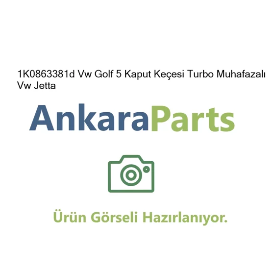 1K0863381d Vw Golf 5 Kaput Ke esi Turbo Muhafazal Vw Jet