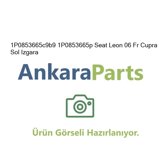 1P0853665c9b9 1P0853665p Seat Leon 06 Fr Cupra Sol Izgara