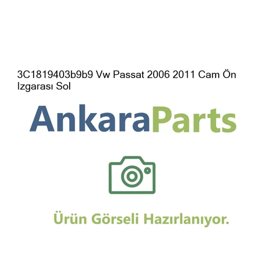 3C1819403b9b9 Vw Passat 2006 2011 Cam n Izgaras Sol 3C1