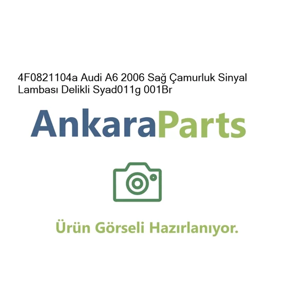 4F0821104a Audi A6 2006 Sa amurluk Sinyal Lambas Delik