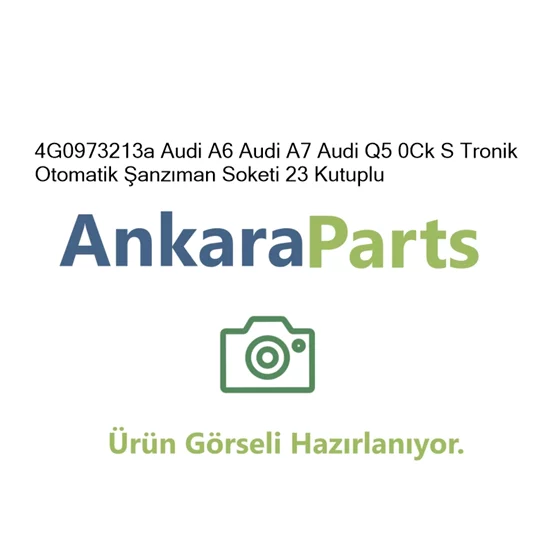 4G0973213a Audi A6 Audi A7 Audi Q5 0Ck S Tronik Otomatik