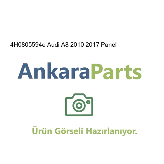 4H0805594e Audi A8 2010 2017 Panel 4H0805594e