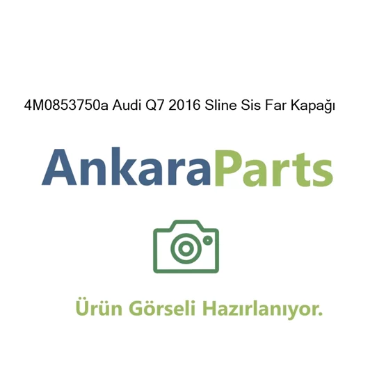 4M0853750a Audi Q7 2016 Sline Sis Far Kapa 4M0853750a