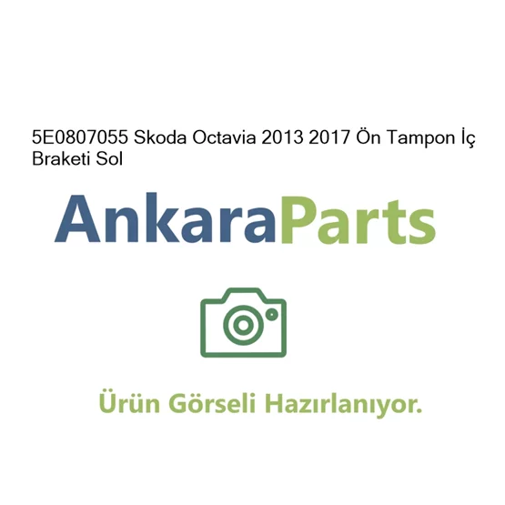5E0807055 Skoda Octavia 2013 2017 n Tampon Braketi So