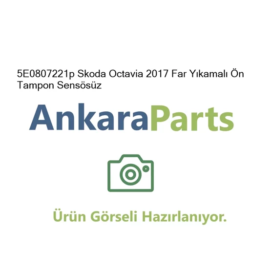 5E0807221p Skoda Octavia 2017 Far Y kamal n Tampon Sens
