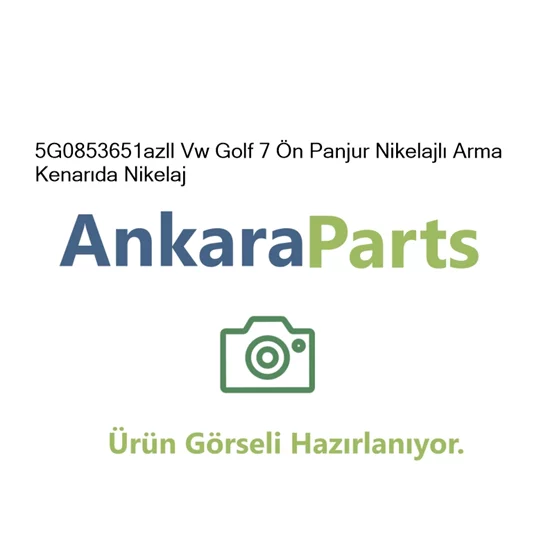 5G0853651azll Vw Golf 7 n Panjur Nikelajl Arma Kenar da