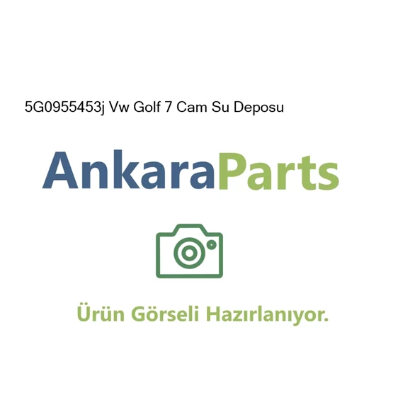 5G0955453j Vw Golf 7 Cam Su Deposu 5G0955453j