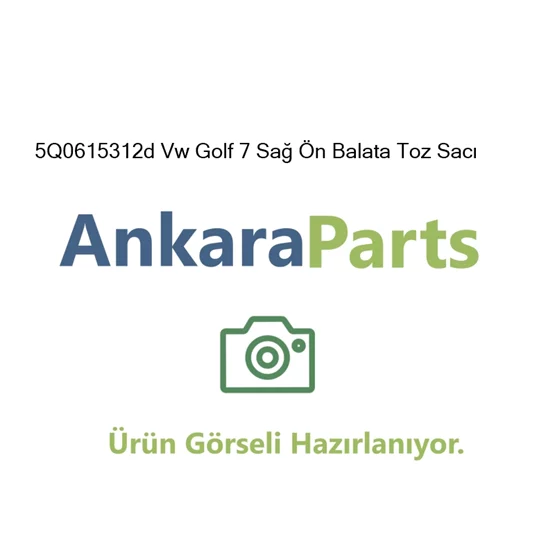 5Q0615312d Vw Golf 7 Sa n Balata Toz Sac 5Q0615312d