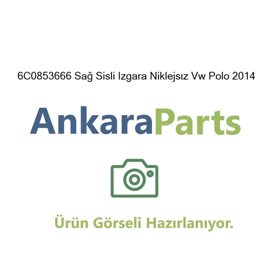 6C0853666 6C0853666 Sa Sisli Izgara Nikelajl Vw Polo 2