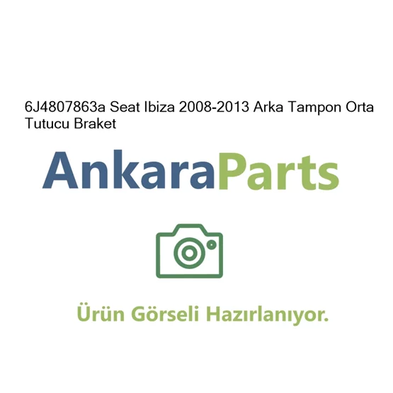 6J4807863a Seat Ibiza 2008 2013 Arka Tampon Orta Tutucu B