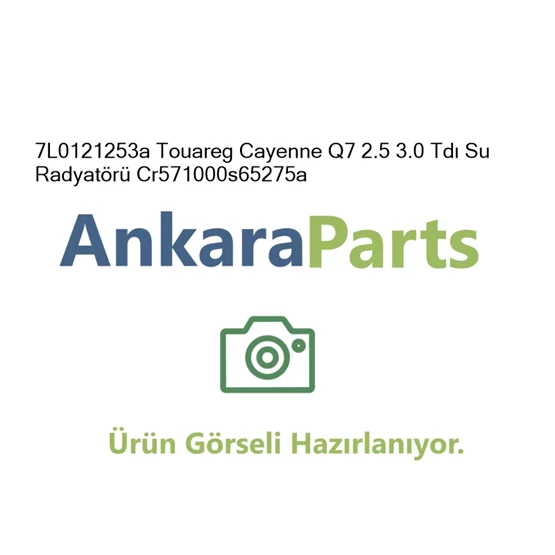 7L0121253a Touareg Cayenne Q7 2 5 3 0 Td Su Radyat r Cr