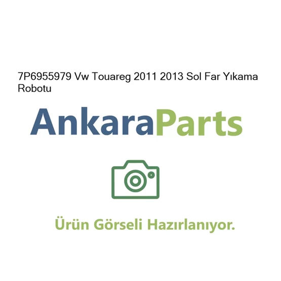 7P6955979 Vw Touareg 2011 2013 Sol Far Y kama Robotu 7P69