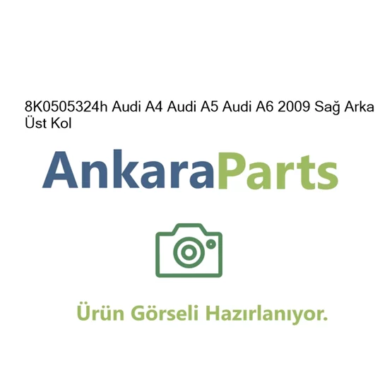 8K0505324h Audi A4 Audi A5 Audi A6 2009 Sa Arka st Kol