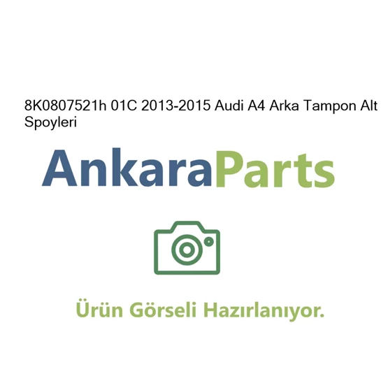 8K0807521h 01C 2013 2015 Audi A4 Arka Tampon Alt Spoyleri