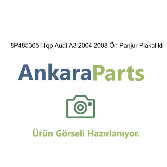8P48536511qp Audi A3 2004 2008 n Panjur Plakal kl 8P485