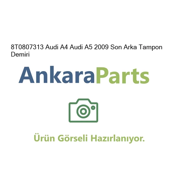 8T0807313 Audi A4 Audi A5 2009 Son Arka Tampon Demiri 8T0