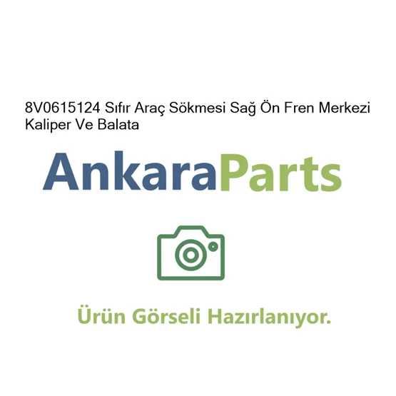 8V0615124 S f r Ara S kmesi Sa n Fren Merkezi Kaliper