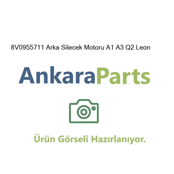 8V0955711 Arka Silecek Motoru A1 A3 Q2 Leon 8V0955711