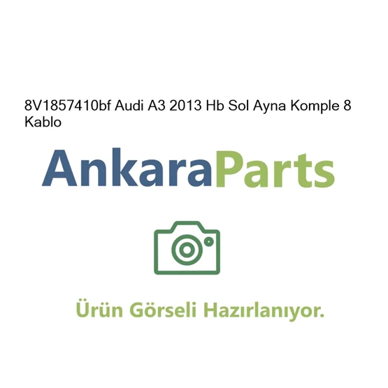 8V1857410bf Audi A3 2013 Hb Sol Ayna Komple 8 Kablo 8V185