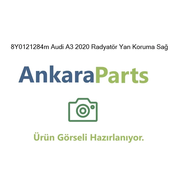 8Y0121284m Audi A3 2020 Radyat r Yan Koruma Sa 8Y0121284